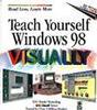 Teach Yourself Windows 98 Visually